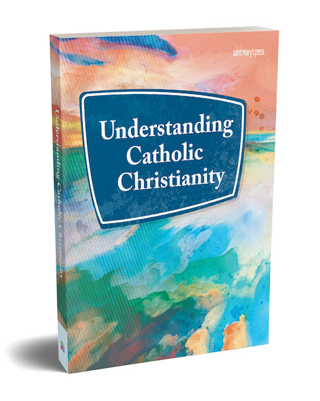 Understanding Catholic Christianity