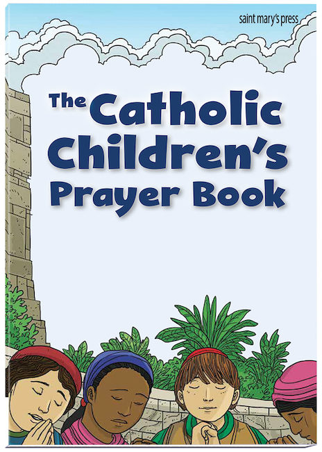 The Catholic Children’s Prayer Book
