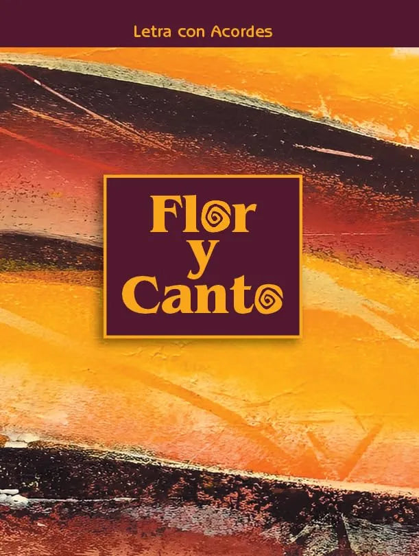 Flor y Canto Cuarta Edición letra con acordes
