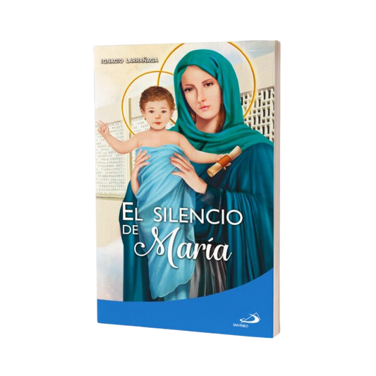 Libro : El Silencio de María – Padre Ignacio Larrañaga