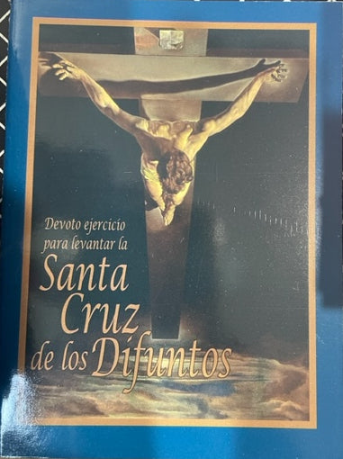 Devoto ejercicio para levantar la Santa Cruz de los Difuntos
