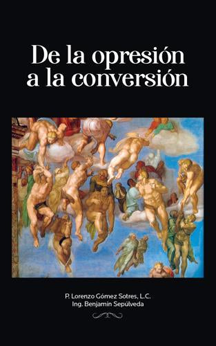 De la Opresión a la Conversión (SMM)