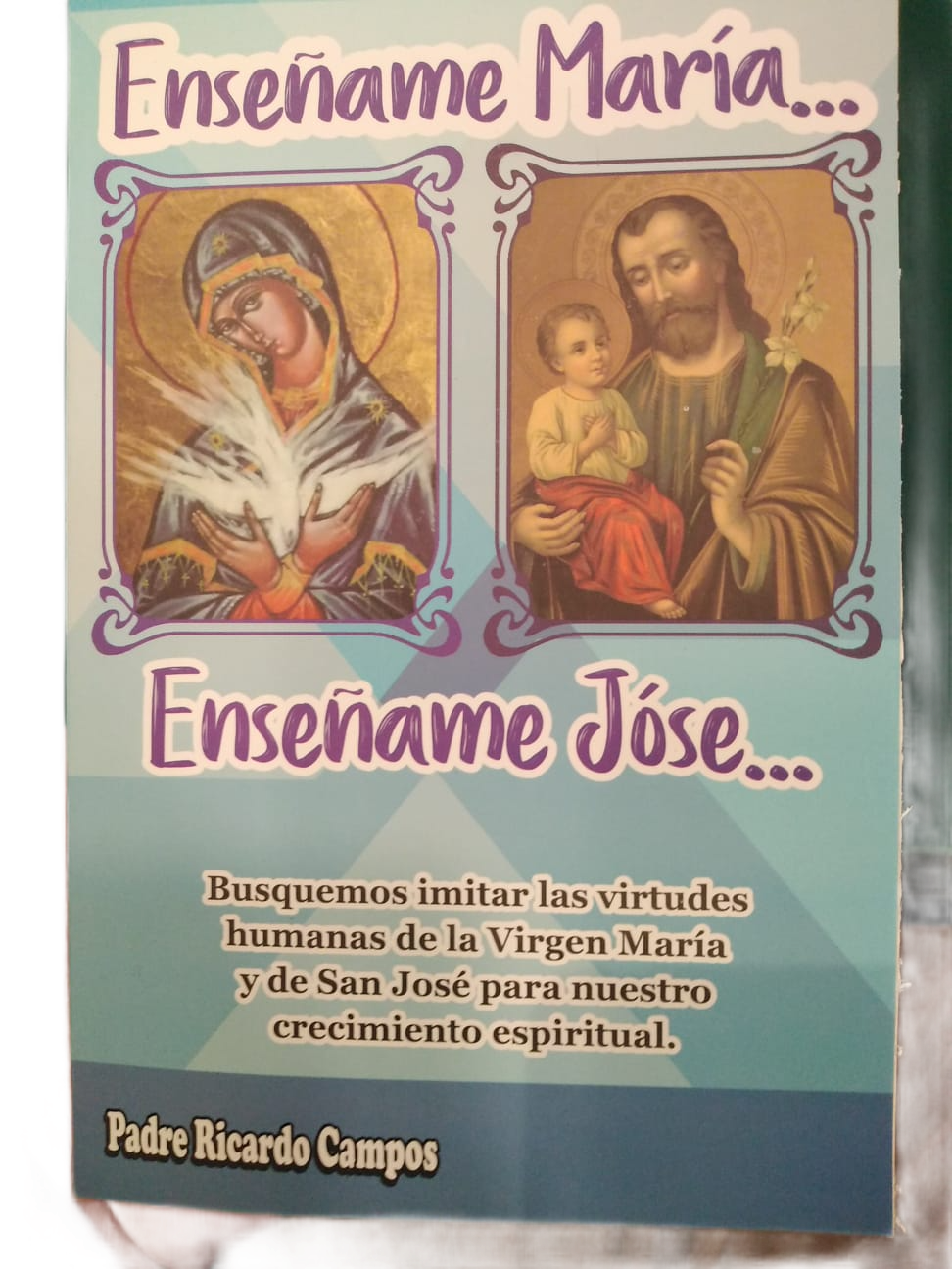 Enseñame María... Enseñame José