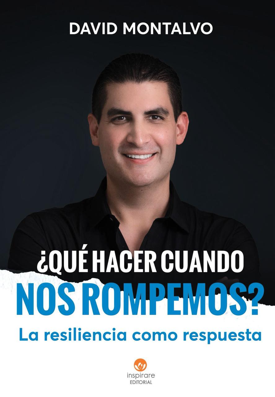 ¿Qué hacer cuando nos rompemos? - David Montalvo