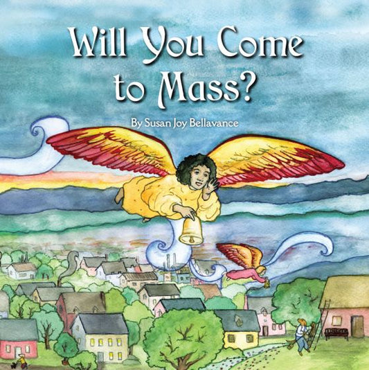 Will you come to mass?