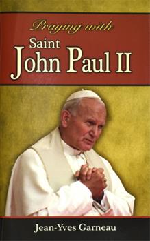 Praying With St John Paul II