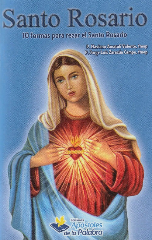 Libro : 10 formas de rezar el Santo Rosario- Apóstoles de la palabra