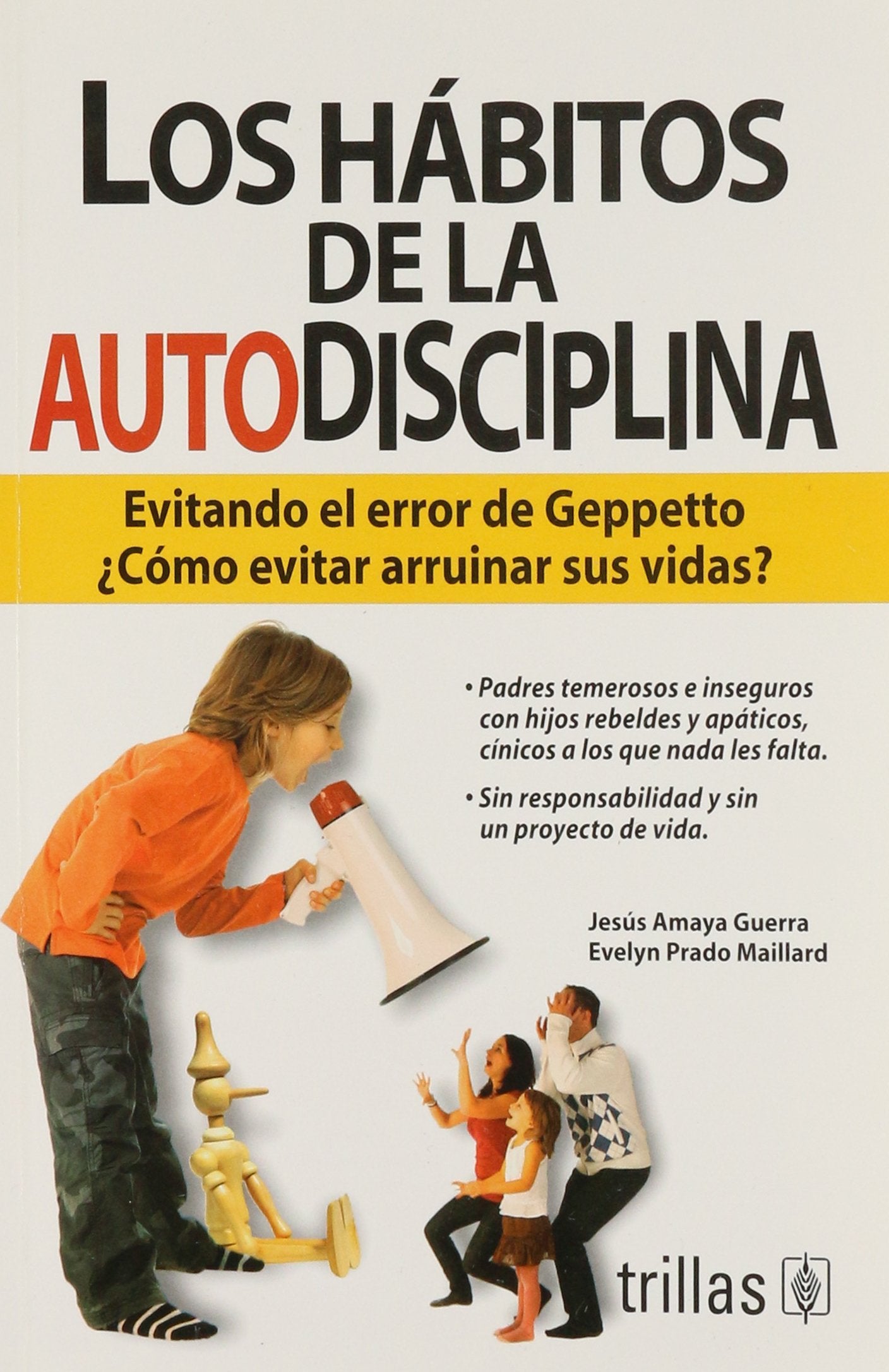 Los hábitos de la autodisciplina - Dr.Jesús Amaya y Dra.Evelyn Prado