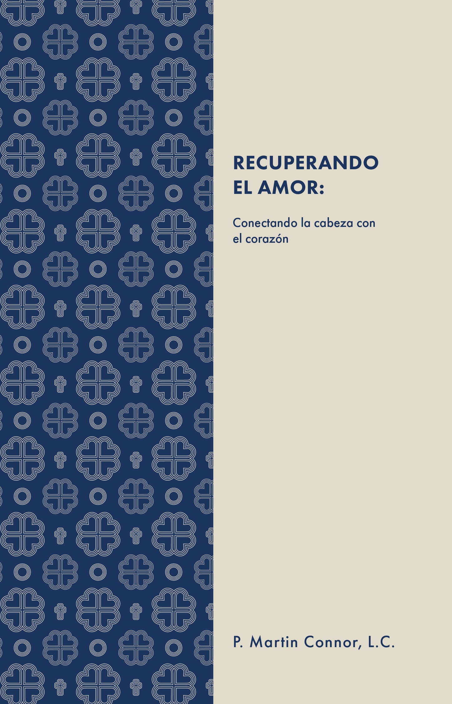 Recuperando el amor: Conectando la cabeza con el corazón
