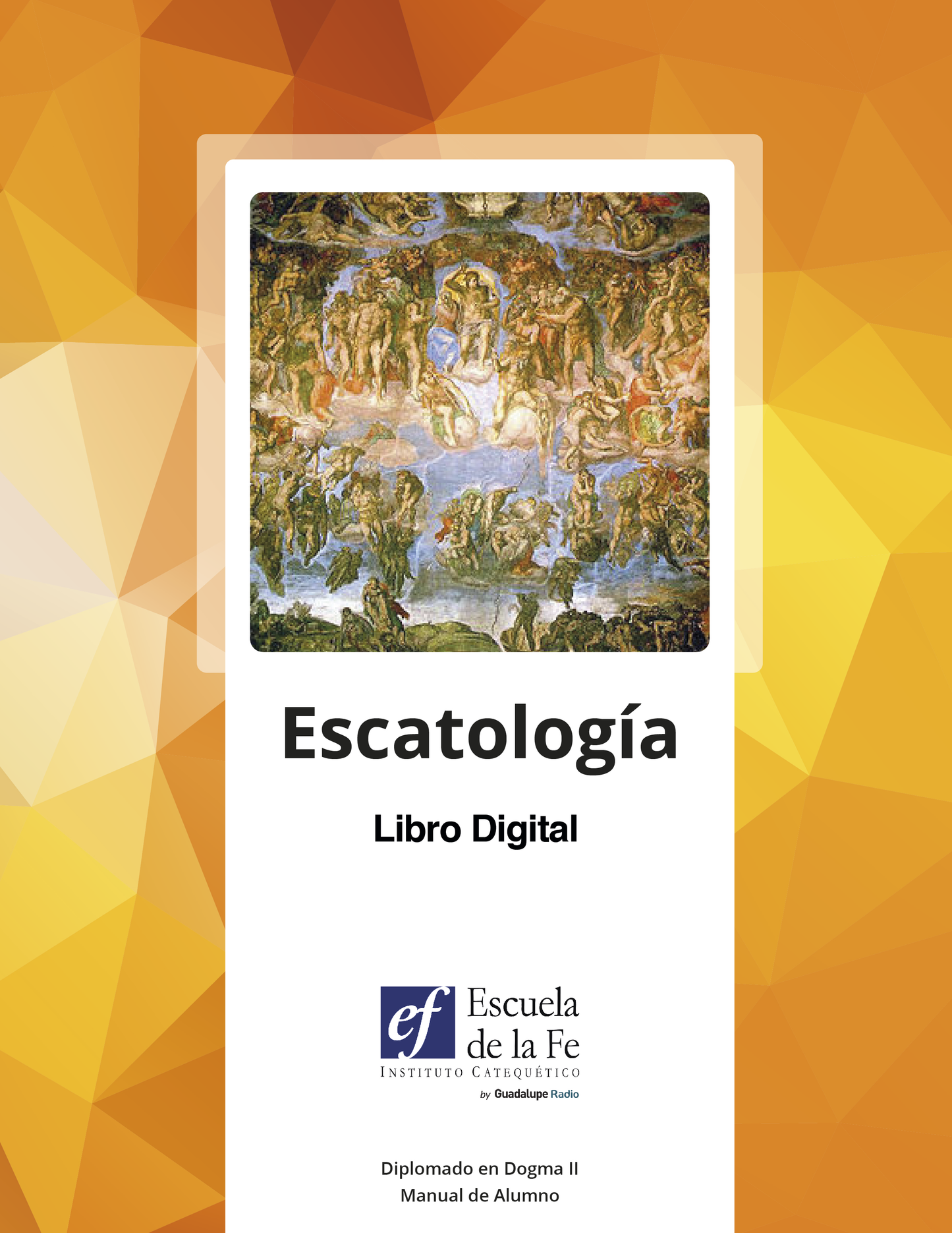 Libro Digital: Escatología - Escuela de la Fe