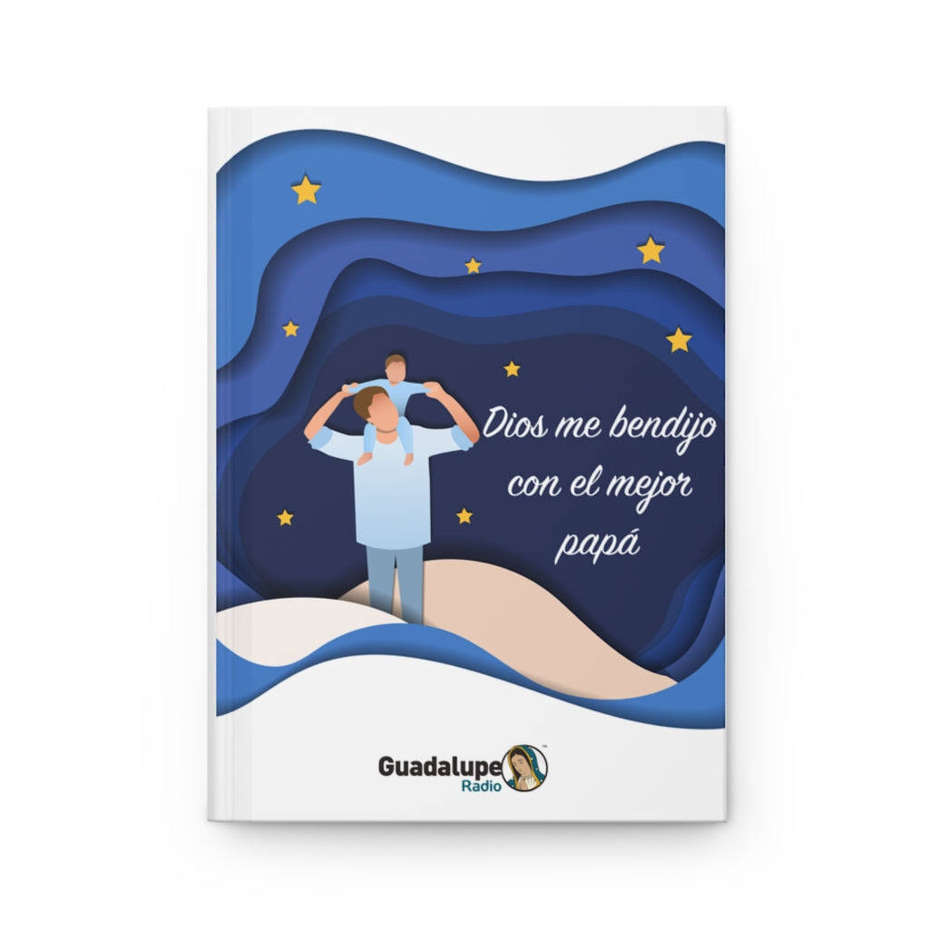 Cuaderno: Dios me bendijo con el mejor Papá