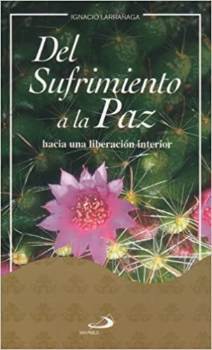 En Santa Maria del Monte, tienda católica,nuestra meta es evangelizar y nuestros productos nos ayudan a hacerlo, por eso te presentamos este libro: "Del sufrimiento a la Paz" de P. Ignacio Larrañaga.¡Sufrir a manos llenas, he aquí el misterio de la existencia humana!. Sufrimiento que, por cierto, nadie ha invocado, ni convocado, pero que está ahí, como una sombra a nuestro lado. Disfrútalo y ayúdanos a  llevar el mensaje de Cristo.¡Se parte de nuestra Misión!  ¡Nuestros productos hablan por sí solos!