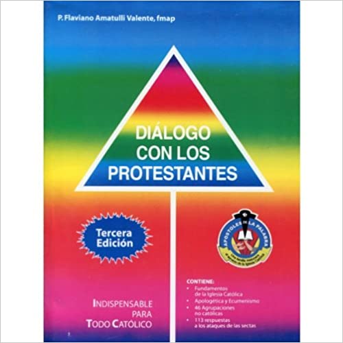 En Santa Maria del Monte nuestra meta es evangelizar y nuestros productos nos ayudan a hacerlo, por eso te presentamos este libro Diálogo con los protestantes de P. Flaviano Amatulli Disfrútalo y ayúdanos a llevar el mensaje de Cristo. Nuestros productos hablan por sí solos