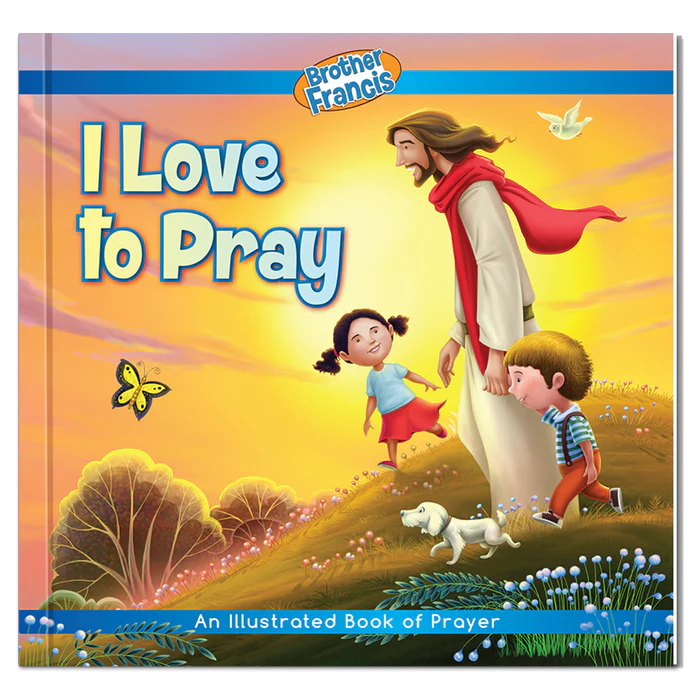 Book: I Love to pray - For children - Brother Francis.