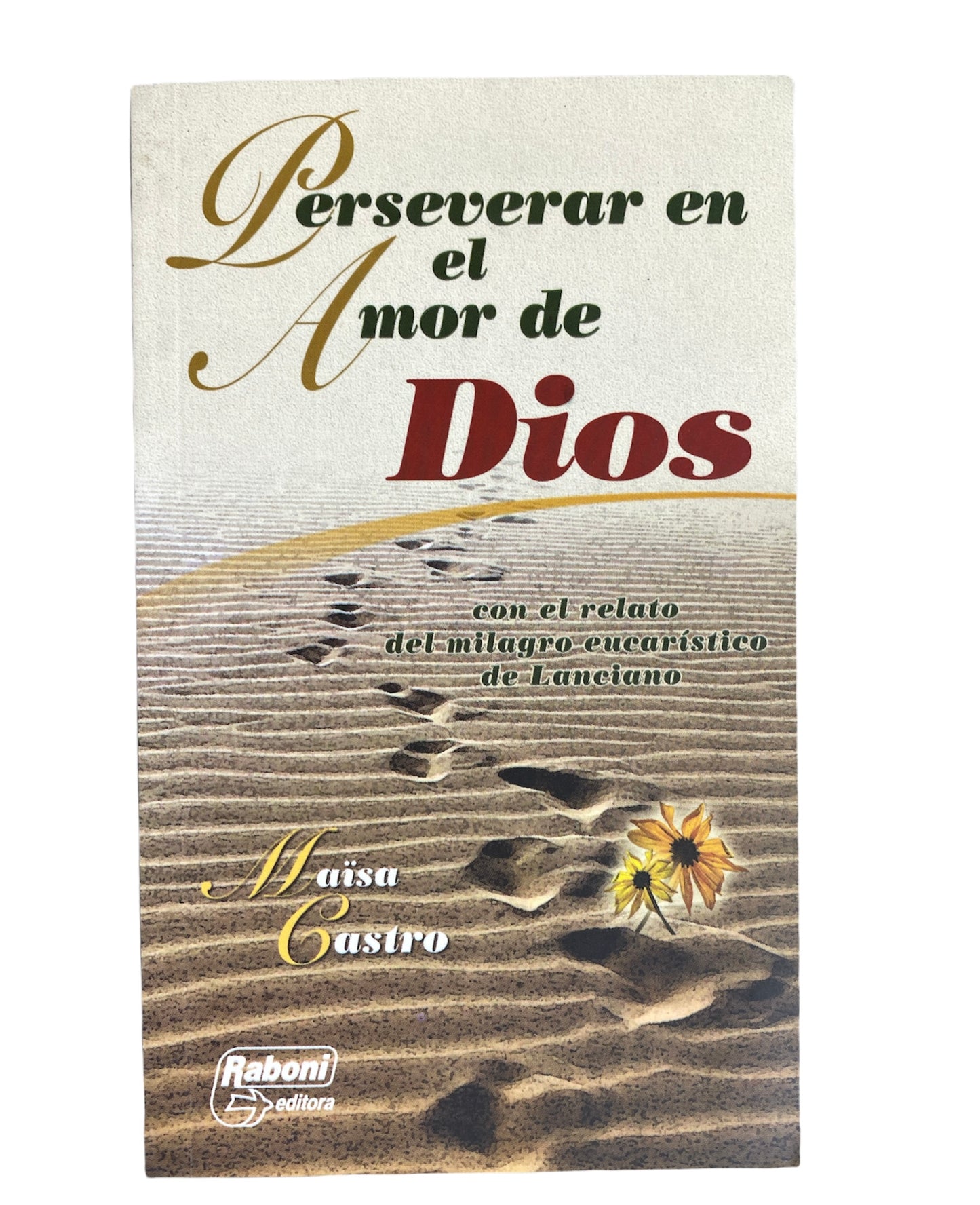 PERSEVERAR EN EL AMOR DE D - MAISA CASTRO