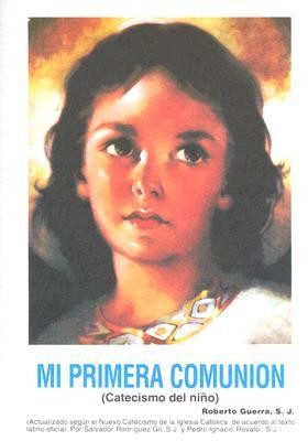 En Santa Maria del Monte, tienda católica,nuestra meta es evangelizar y nuestros productos nos ayudan a hacerlo, por eso te presentamos este catecismo: "Mi Primera Comunión" Los sacerdotes Salvador Rodríguez, SJ, y Pedro Rovalo, SJ, tuvieron a su cargo la actualización de este catecismo, de acuerdo al texto latino oficial del Catecismo de la Iglesia Catolica. Disfrútalo y ayúdanos a llevar el mensaje de Cristo!¡Se parte de nuestra Misión! ¡Nuestros productos hablan por sí solos!