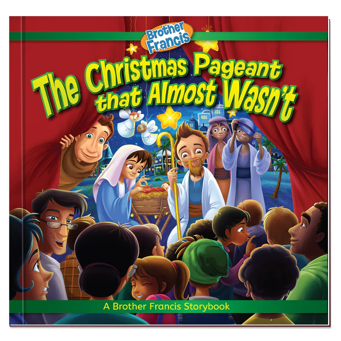 Book: The christmas pageant that almost wasn't - Brother Francis
