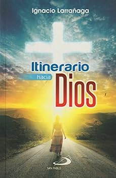 Libro: Itinerario hacia Dios - P. Ignacio Larranaga