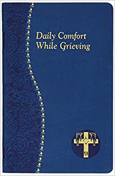 Book: Daily confort while grieving-Allan F Wright