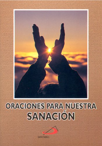 Libro: Oracione para nuestra sanacion- Equipo San Pablo