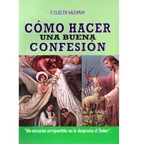 Libro: Cómo hacer una buena confesión - P. Eliécer Sálesman