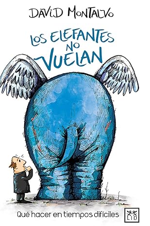 Libro: Los Elefantes no vuelan - David Montalvo