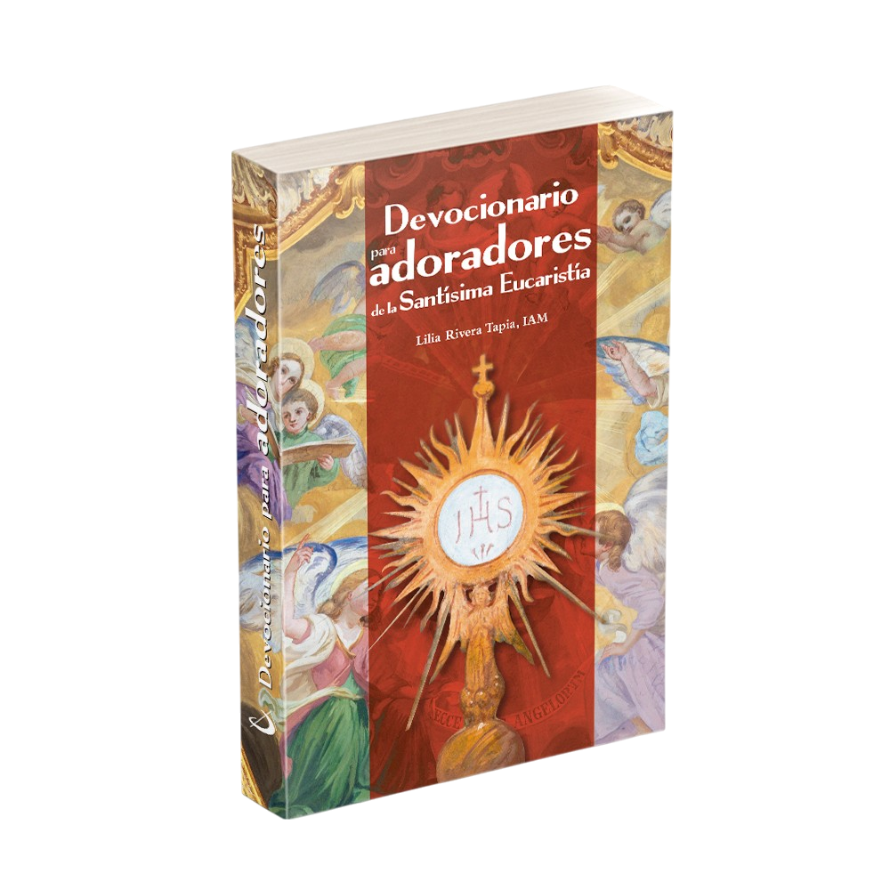 Devocionario para adoradores de la Santísima Eucaristía