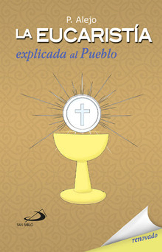 La Eucaristía explicada al pueblo- P. Alejo