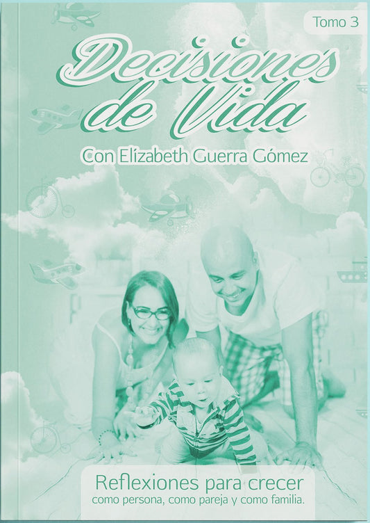 Libro: Decisiones /Tomo 3- Elizabeth Guerra