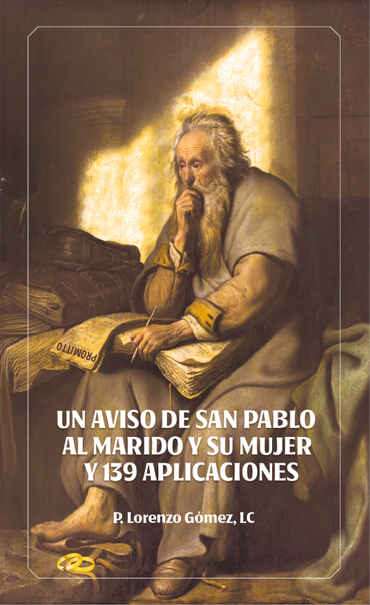 Un aviso de San Pablo al marido y su mujer y 139 aplicaciones (SMM)