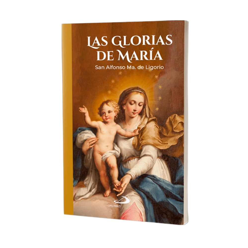 Libro: Las Glorias de María - San Alfonso M. de Ligorio.