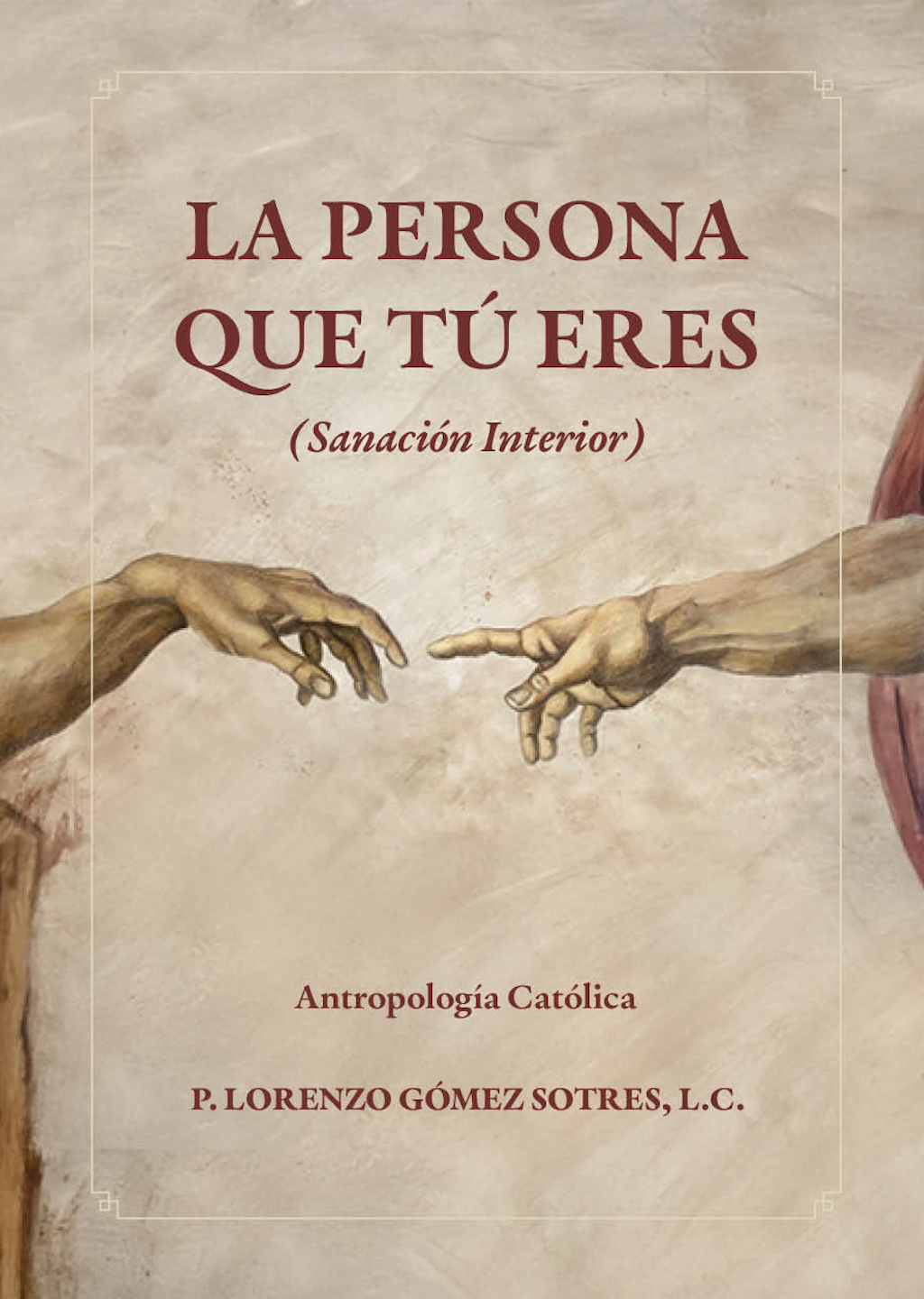 La persona que tú eres