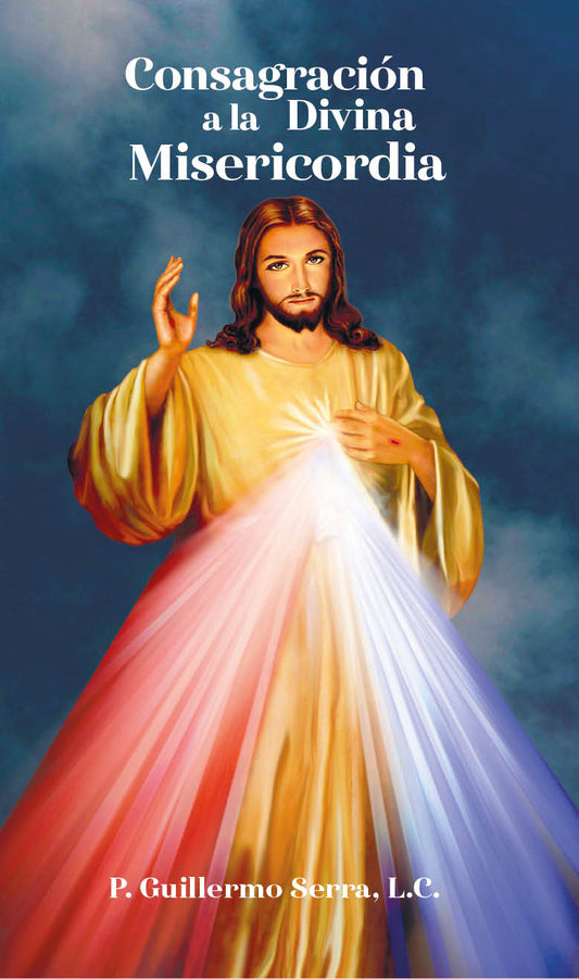Consagración a la Divina Misericordia (SMM)- P. Guillermo Serra, L.C