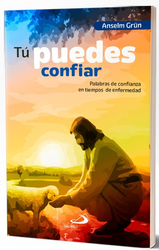 Tu puedes confiar- Anselm Grun