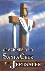 Oraciones Santa Cruz de Jerusalen