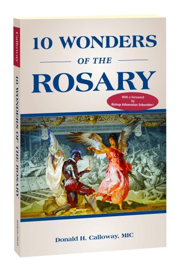 10 wonders of the rosary