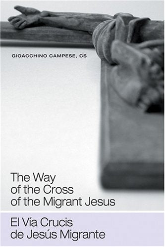 The way of the Cross of the Migrant Jesus - Gioacchino Campese