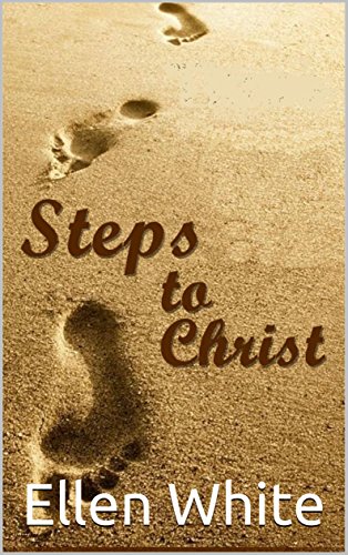 Steps to Christ - Ellen White
