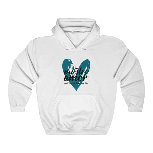 Sudadera para él - que nuestro amor sea de Dios