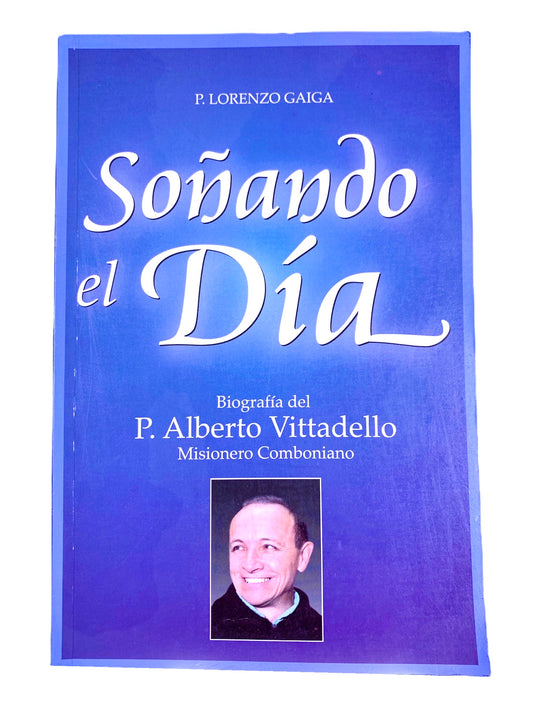 En Santa Maria del Monte, tienda católica,nuestra meta es evangelizar y nuestros productos nos ayudan a hacerlo, por eso te presentamos este libro: "Soñando el día" .El P. Vittadello era un hombre misionero de fe sencilla y genuina.  Su caridad para con todos , la alegría para cada instante, la sencillez, la pobreza de vida, la disponibilidad sin límites al prójimo, su apego continuo a las enseñanzas del Santo Padre y la entrega total a los planes de la Voluntad de Dios.¡Se parte de nuestra Misión!