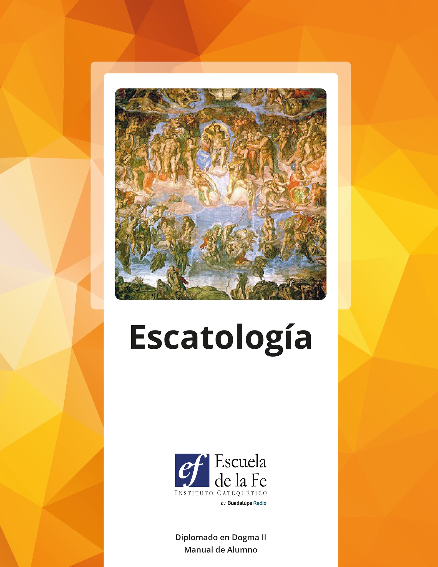 Libro Impreso: Escatología - Escuela de la Fe