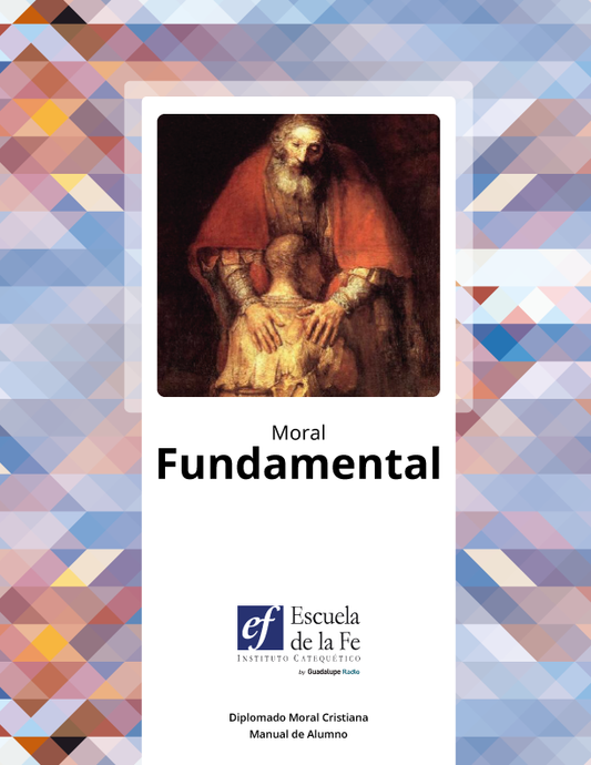 Libro Impreso: Moral Fundamental - Escuela de la Fe