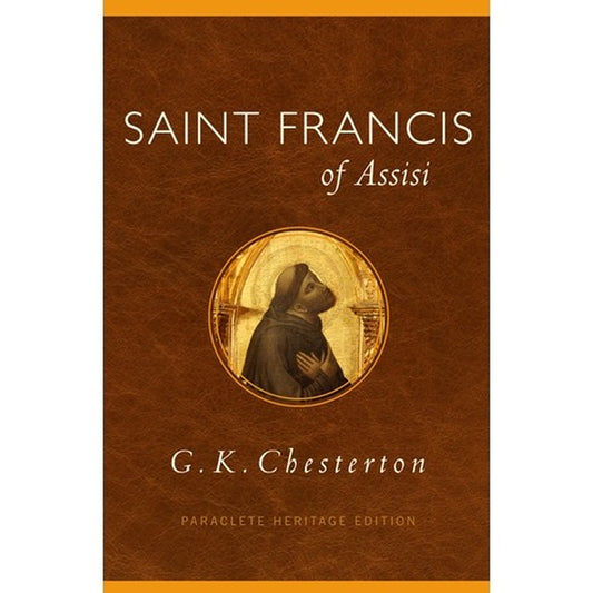 Saint Francis of Assisi by G.K. Chesterton