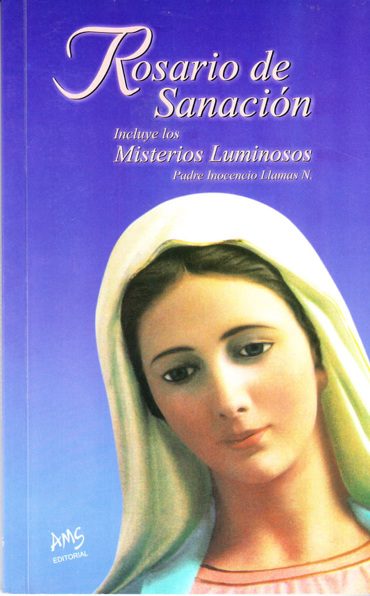 Libro: Rosario de sanación - P. Inocencio Llamas